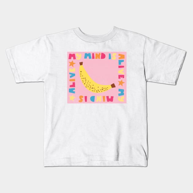 My Mind Is Alive Kids T-Shirt by Taylor Thompson Art